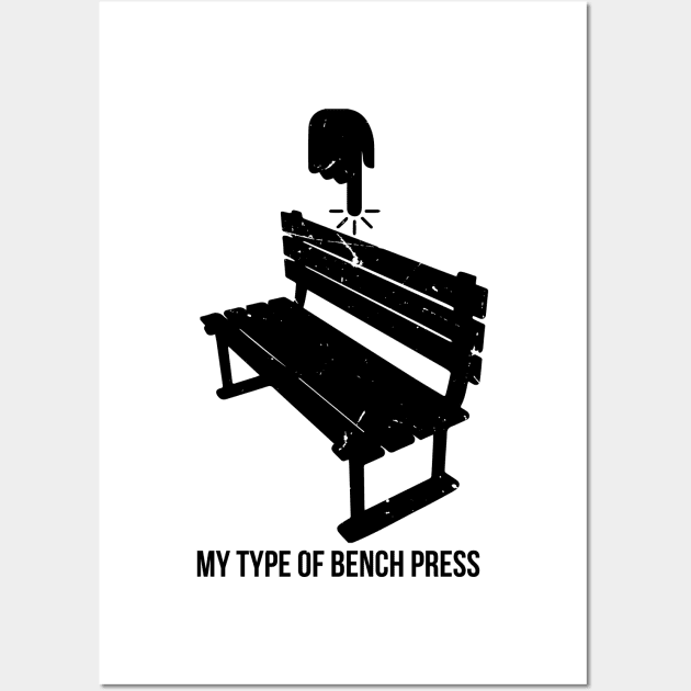 My Type Of Bench Press Wall Art by bluerockproducts